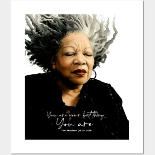 Black History Month: Toni Morrison, “You are your best thing ... You are” on a light (Knocked Out) background Posters and Art